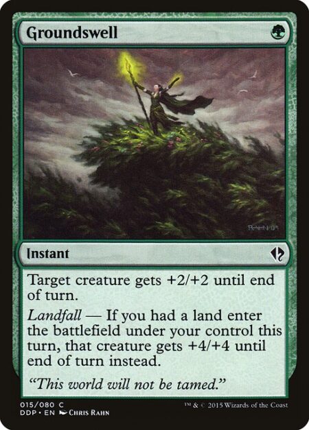 Groundswell - Target creature gets +2/+2 until end of turn.