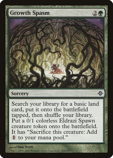 Growth Spasm - Search your library for a basic land card