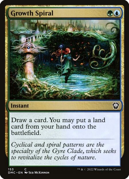 Growth Spiral - Draw a card. You may put a land card from your hand onto the battlefield.