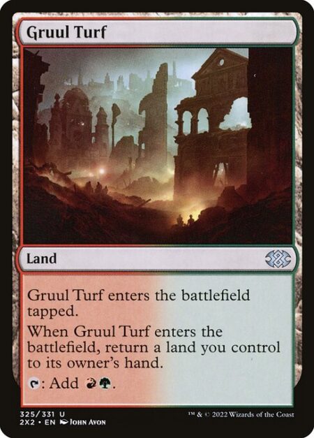 Gruul Turf - Gruul Turf enters the battlefield tapped.