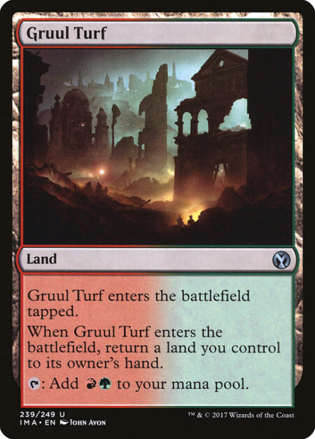 Gruul Turf - Gruul Turf enters the battlefield tapped.