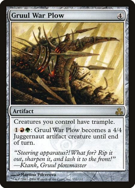 Gruul War Plow - Creatures you control have trample.