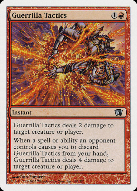 Guerrilla Tactics - Guerrilla Tactics deals 2 damage to any target.