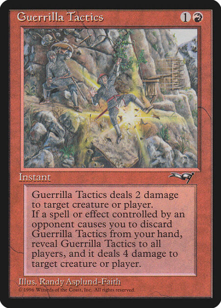 Guerrilla Tactics - Guerrilla Tactics deals 2 damage to any target.