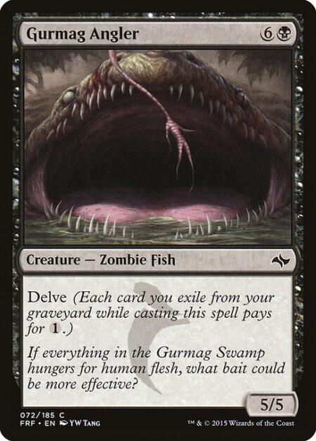 Gurmag Angler - Delve (Each card you exile from your graveyard while casting this spell pays for {1}.)