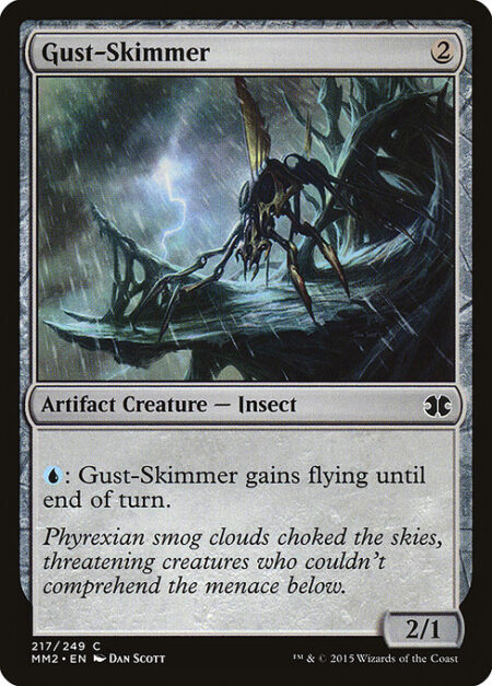 Gust-Skimmer - {U}: Gust-Skimmer gains flying until end of turn.