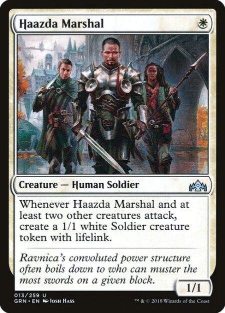 Haazda Marshal - Whenever Haazda Marshal and at least two other creatures attack