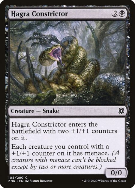 Hagra Constrictor - Hagra Constrictor enters the battlefield with two +1/+1 counters on it.