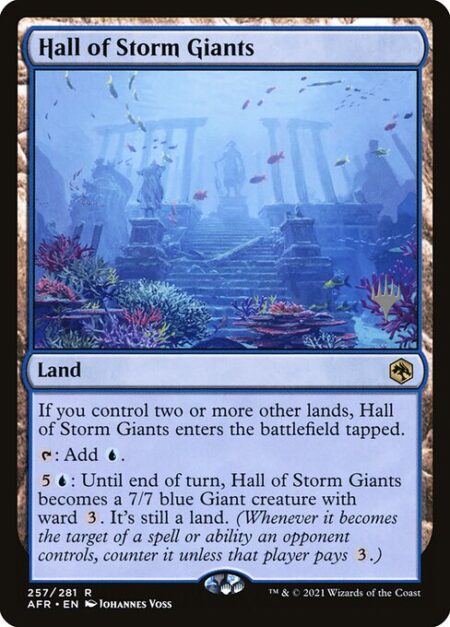 Hall of Storm Giants - If you control two or more other lands