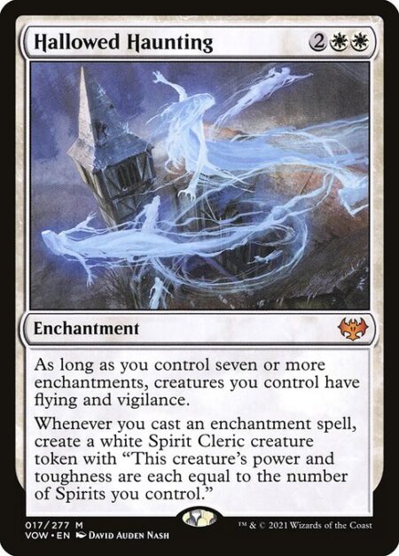 Hallowed Haunting - As long as you control seven or more enchantments