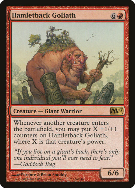 Hamletback Goliath - Whenever another creature enters the battlefield