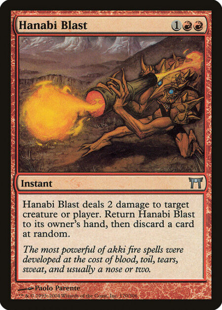 Hanabi Blast - Hanabi Blast deals 2 damage to any target. Return Hanabi Blast to its owner's hand