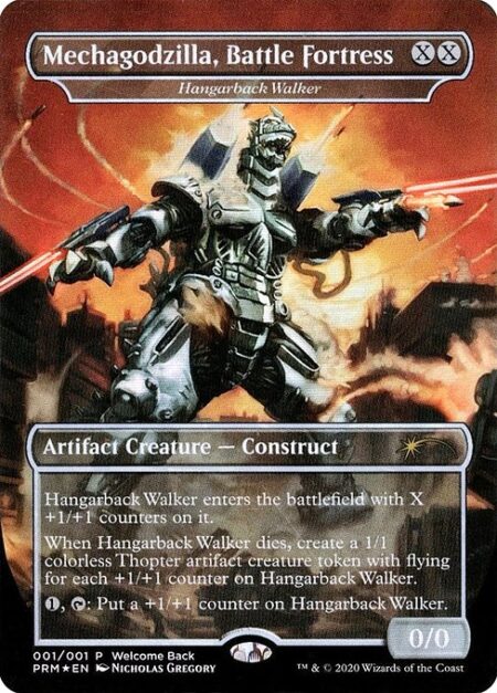 Hangarback Walker - Hangarback Walker enters the battlefield with X +1/+1 counters on it.