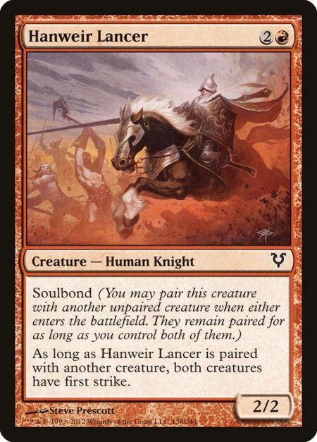 Hanweir Lancer - Soulbond (You may pair this creature with another unpaired creature when either enters the battlefield. They remain paired for as long as you control both of them.)