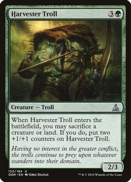 Harvester Troll - When Harvester Troll enters the battlefield