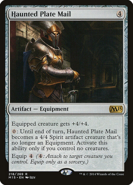 Haunted Plate Mail - Equipped creature gets +4/+4.