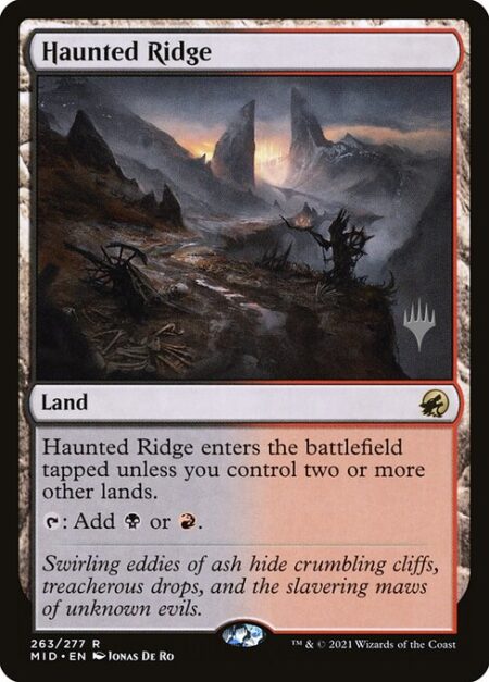 Haunted Ridge - Haunted Ridge enters the battlefield tapped unless you control two or more other lands.