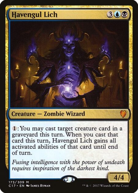 Havengul Lich - {1}: You may cast target creature card in a graveyard this turn. When you cast it this turn