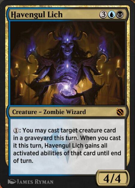 Havengul Lich - {1}: You may cast target creature card in a graveyard this turn. When you cast it this turn