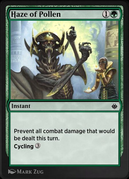 Haze of Pollen - Prevent all combat damage that would be dealt this turn.