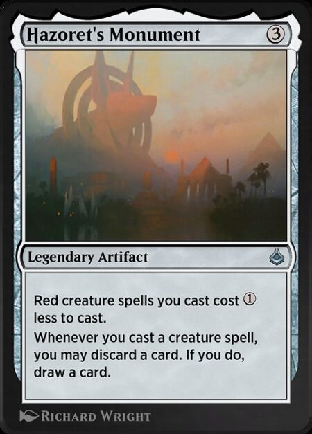 Hazoret's Monument - Red creature spells you cast cost {1} less to cast.