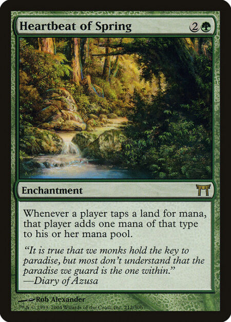 Heartbeat of Spring - Whenever a player taps a land for mana