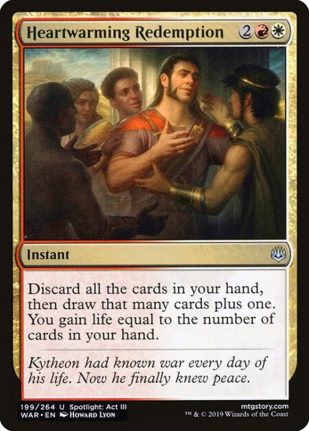 Heartwarming Redemption - Discard all the cards in your hand