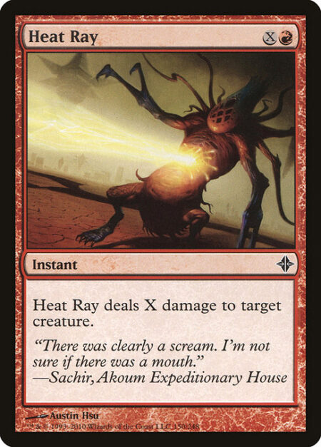 Heat Ray - Heat Ray deals X damage to target creature.