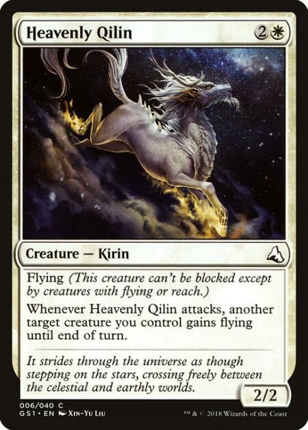 Heavenly Qilin - Flying (This creature can't be blocked except by creatures with flying or reach.)