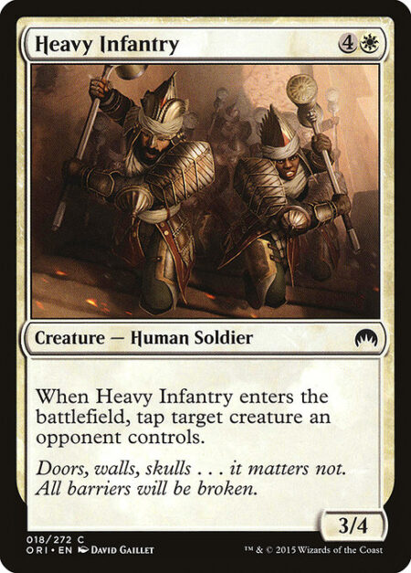 Heavy Infantry - When Heavy Infantry enters the battlefield