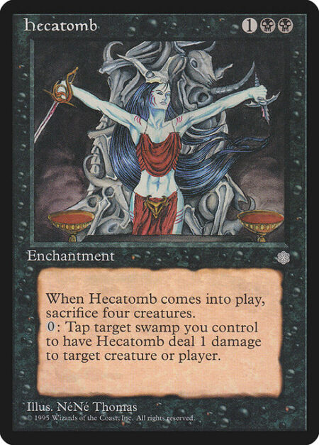 Hecatomb - When Hecatomb enters the battlefield