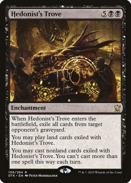 Hedonist's Trove - When Hedonist's Trove enters the battlefield