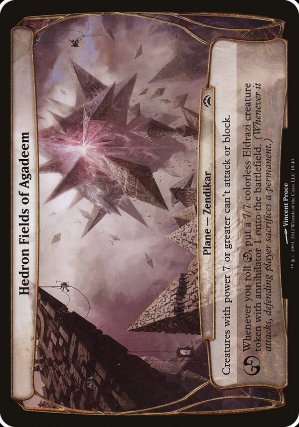 Hedron Fields of Agadeem - Creatures with power 7 or greater can't attack or block.