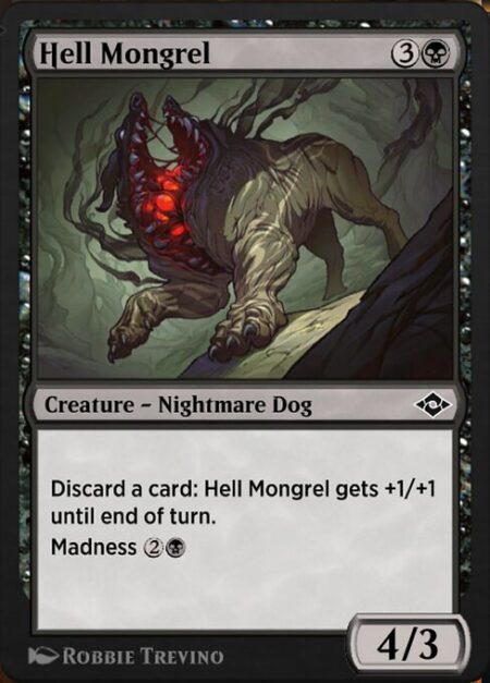 Hell Mongrel - Discard a card: Hell Mongrel gets +1/+1 until end of turn.
