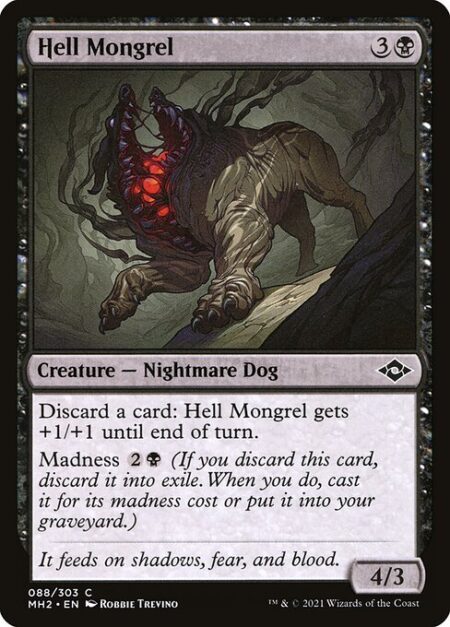 Hell Mongrel - Discard a card: Hell Mongrel gets +1/+1 until end of turn.