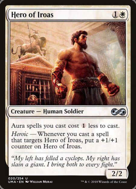 Hero of Iroas - Aura spells you cast cost {1} less to cast.