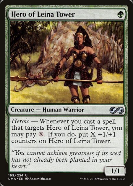 Hero of Leina Tower - Heroic — Whenever you cast a spell that targets Hero of Leina Tower