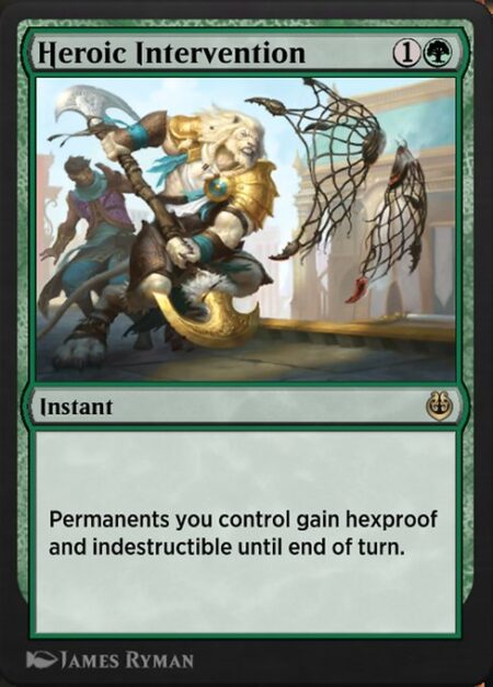 Heroic Intervention - Permanents you control gain hexproof and indestructible until end of turn.