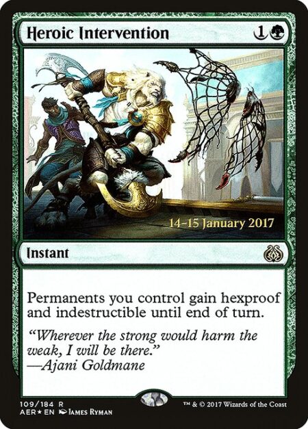 Heroic Intervention - Permanents you control gain hexproof and indestructible until end of turn.