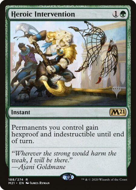 Heroic Intervention - Permanents you control gain hexproof and indestructible until end of turn.