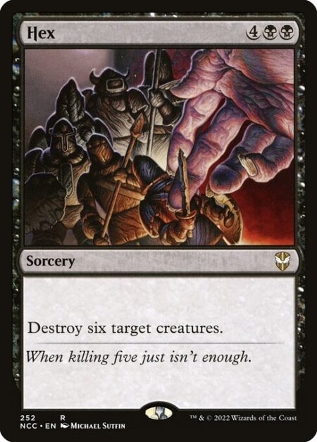 Hex - Destroy six target creatures.