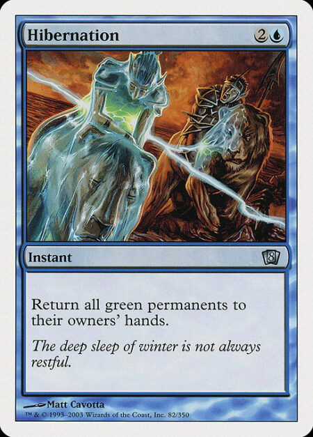 Hibernation - Return all green permanents to their owners' hands.