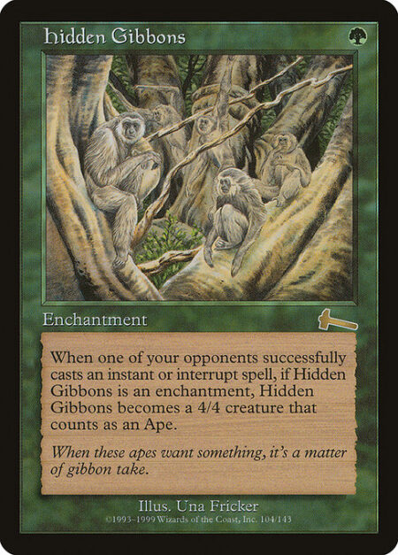 Hidden Gibbons - When an opponent casts an instant spell