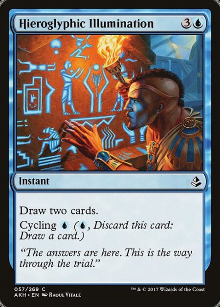 Hieroglyphic Illumination - Draw two cards.