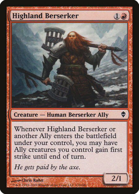 Highland Berserker - Whenever Highland Berserker or another Ally enters the battlefield under your control