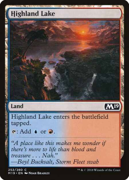 Highland Lake - Highland Lake enters the battlefield tapped.