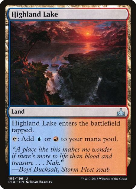 Highland Lake - Highland Lake enters the battlefield tapped.