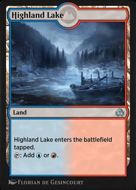 Highland Lake - Highland Lake enters the battlefield tapped.