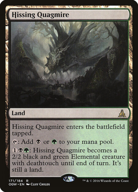 Hissing Quagmire - Hissing Quagmire enters the battlefield tapped.