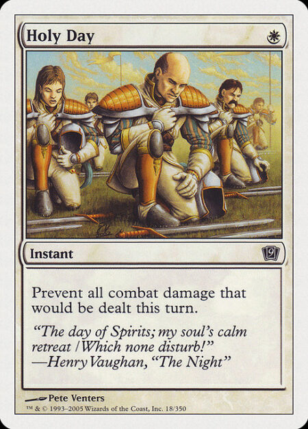 Holy Day - Prevent all combat damage that would be dealt this turn.